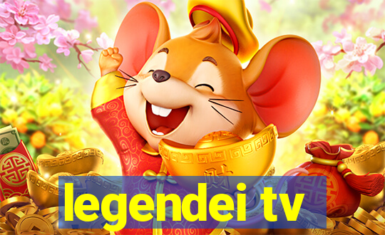 legendei tv